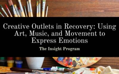 Creative Outlets in Recovery: Using Art, Music, and Movement to Express Emotions