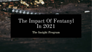 Insight Program Fentanyl