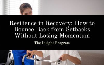 Resilience in Recovery: How to Bounce Back from Setbacks Without Losing Momentum