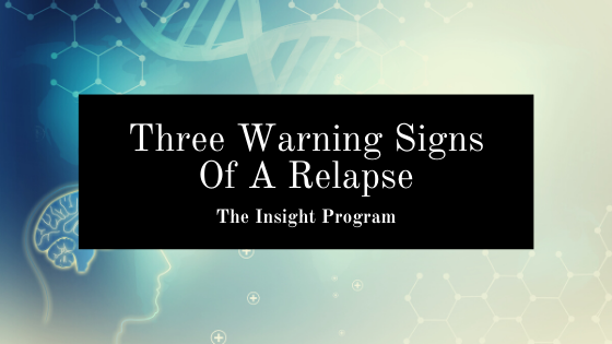 The Insight Program Relapse Signs