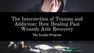 Trauma and Addiction