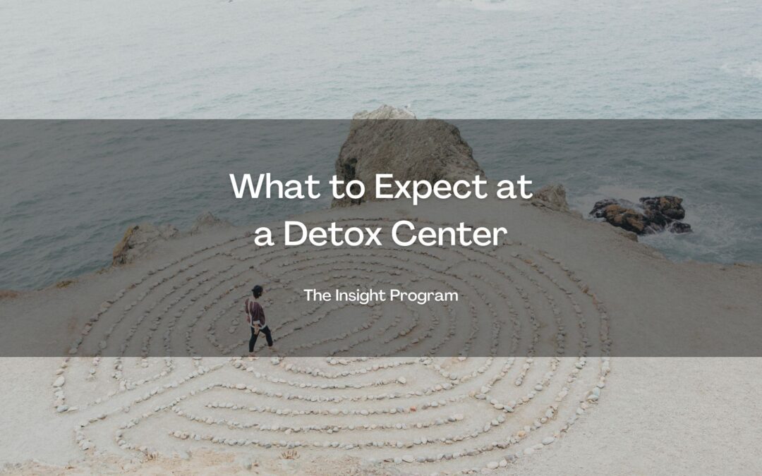 What to Expect at a Detox Center